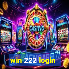 win 222 login